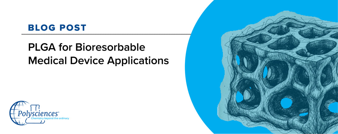 PLGA for Bioresorbable Medical Device Applications